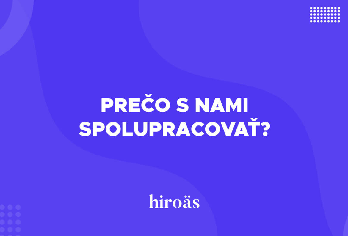 Prečo s nami spolupracovať?